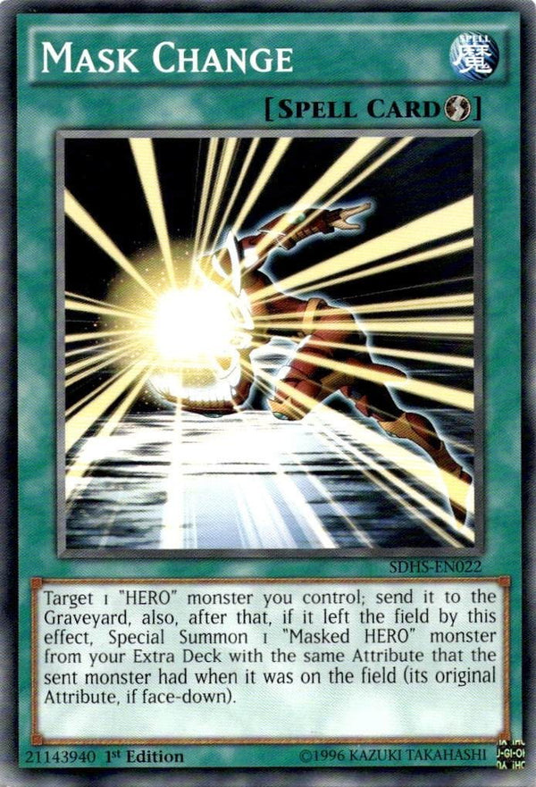 Yugioh Mask Change SDHS-EN022 Common 1st Edition LP