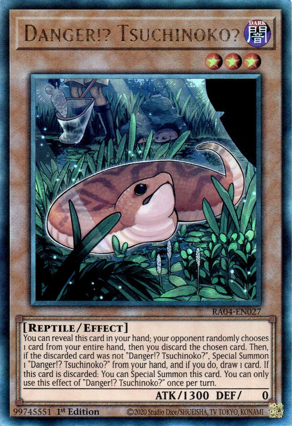 Yugioh Danger!? Tsuchinoko? RA04-EN027 Ultimate Rare 1st Edition NM