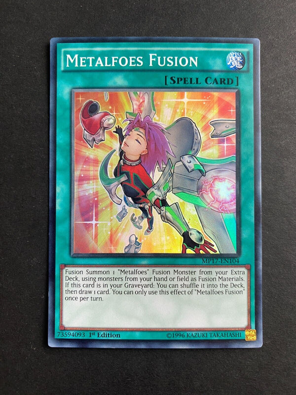 Yugioh Metalfoes Fusion MP17-EN104 Super Rare 1st Edition MP