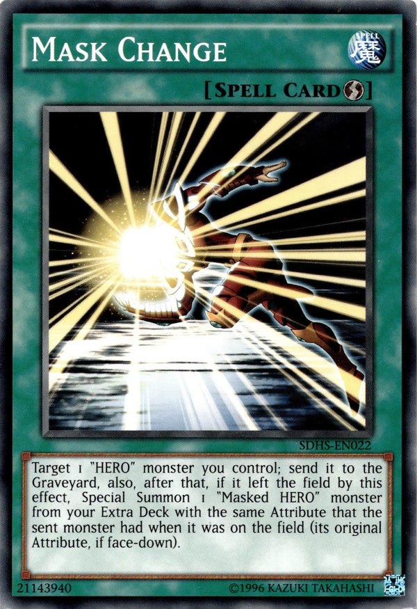 Yugioh Mask Change SDHS-EN022 Common Unlimited Edition VLP/NM
