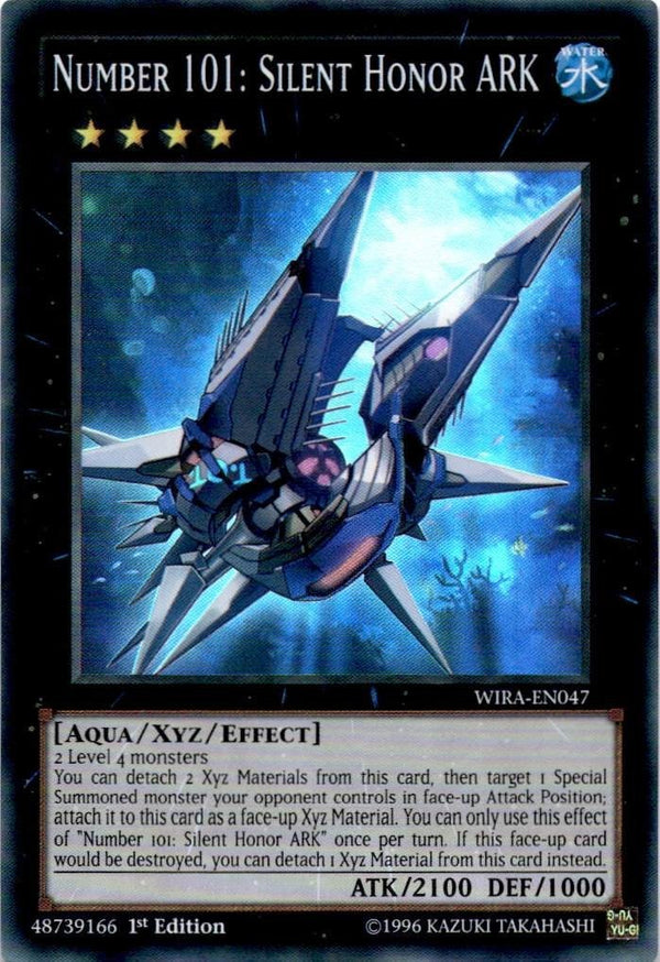 Yugioh Number 101: Silent Honor ARK WIRA-EN047 Super Rare 1st Edition VLP/NM