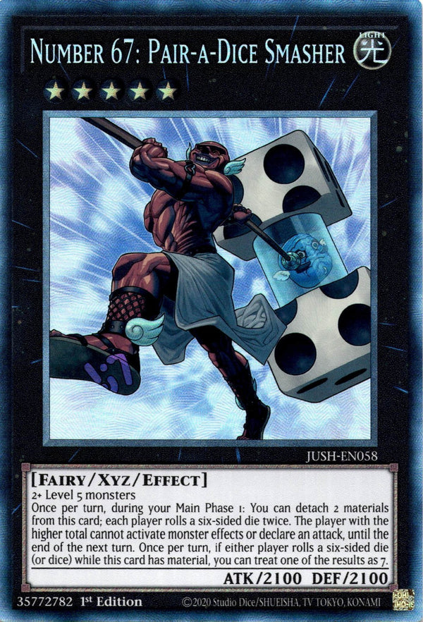 Yugioh Number 67: Pair-a-Dice Smasher JUSH-EN058 Collector Rare 1st Edition NM