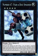 Yugioh Number 67: Pair-a-Dice Smasher JUSH-EN058 Collector Rare 1st Edition NM