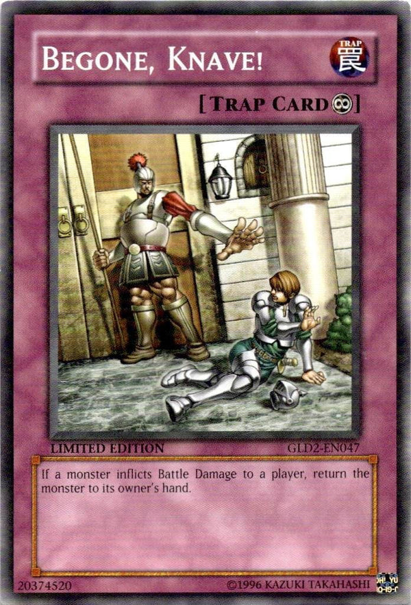 Yugioh Begone, Knave! GLD2-EN047 Common Limited Edition LP