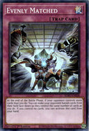 Yugioh Evenly Matched SDBT-EN038 Super Rare 1st Edition NA PRINT NM