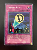 Yugioh Destiny Signal DP05-EN024 Common 1st Edition MP/LP